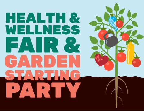 Health & Wellness Fair and Garden Starting Party